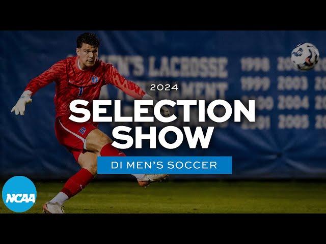 2024 NCAA DI men's soccer championship selection show