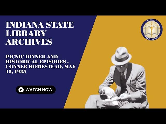 Picnic Dinner and Historical Episodes - Conner Homestead, May 18, 1935