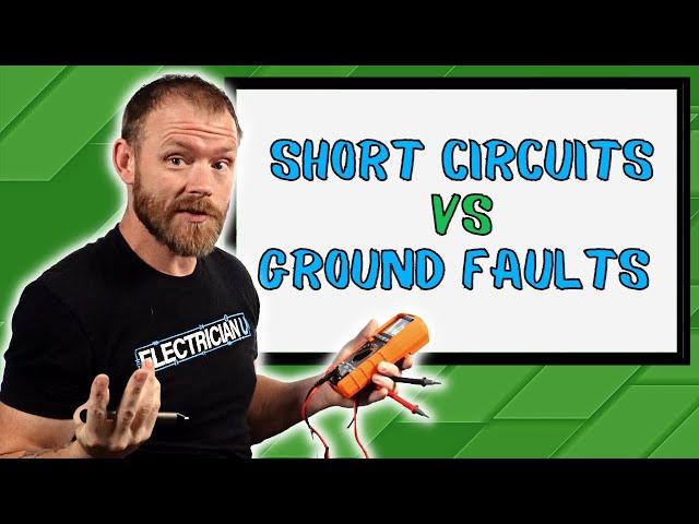 What is the Difference Between a Short Circuit and a Ground Fault?