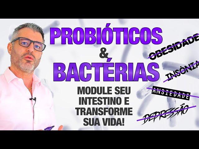 PROBIÓTICOS podem transformar sua saúde 