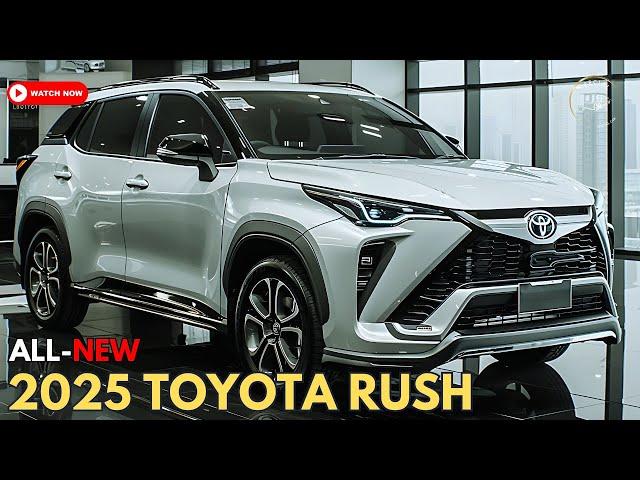 New 2025 Toyota Rush Unveiled: Tough Family SUV With the Latest Features!