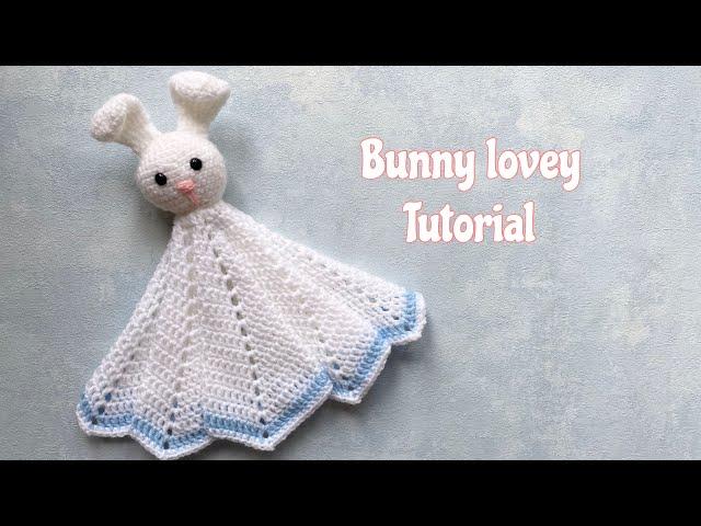 How to Crochet a bunny lovey/ baby comfort blanket/crochet baby toy