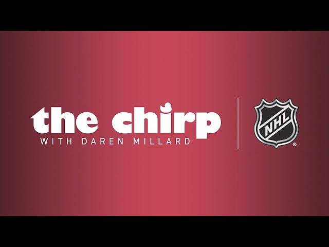 The Chirp | Jack Hughes & Dave Lowry