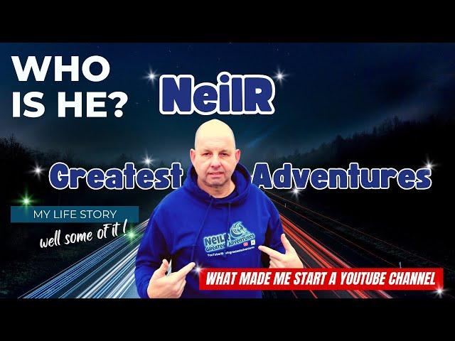 WHO IS HE ? NEILR GREATEST ADVENTURES