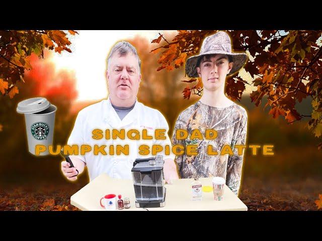 Single Dad Pumpkin Spice Latte