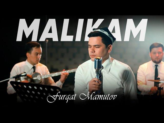 Furqat Mamutov - Malikam (Mood Video)