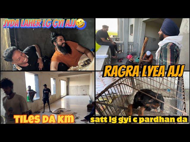 ragra lyea ajj | jyda laher lg gyi ajj ta mitrooooo | Dhillonpreet Vlogs