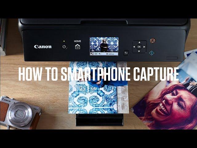 Canon PIXMA TS Series: How to smartphone capture