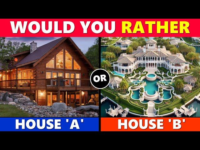 Would You Rather…? Luxury Dream House Edition! 