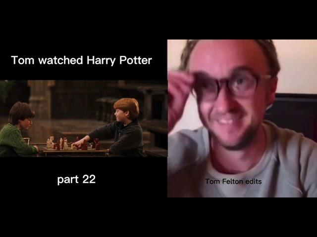 Tom Felton watched Harry Potter  / part 22