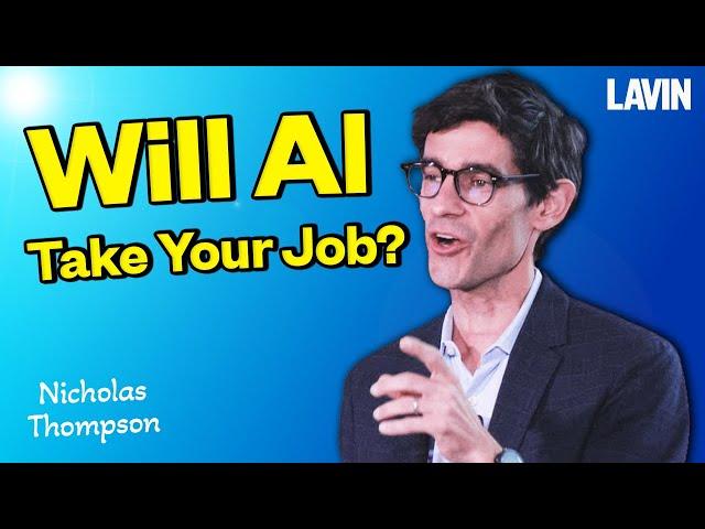 Will AI Take Your Job? | Nicholas Thompson