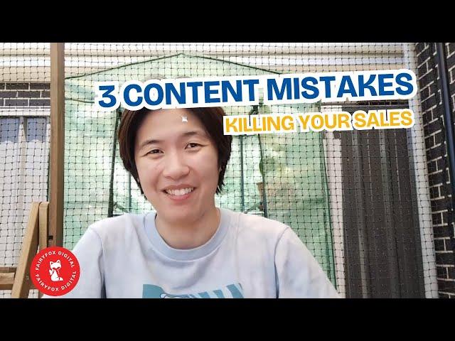 Avoid these 3 common content marketing mistakes that are killing your sales