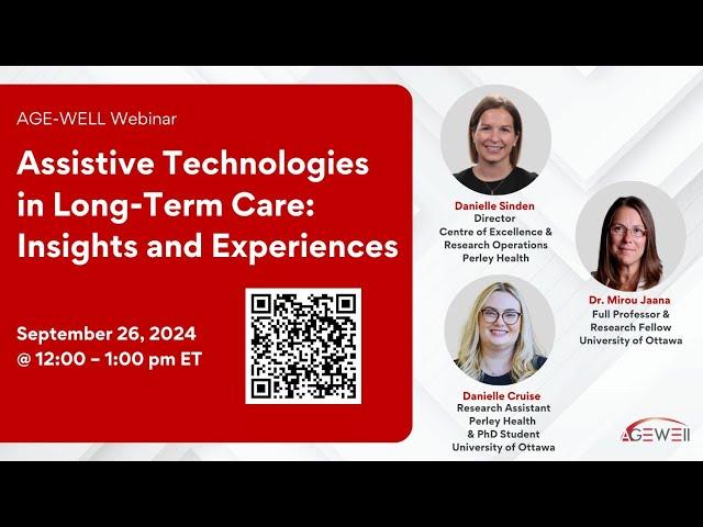 AGE-WELL Public Series Webinar - Assistive Technologies in Long-Term Care: Insights and Experiences