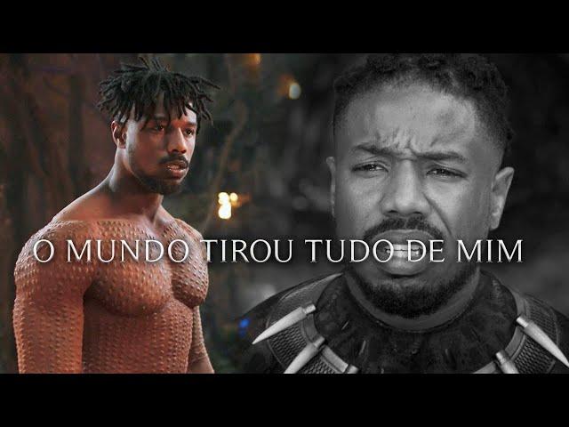 O Mundo Tirou Tudo De Mim - Erik Killmonger (Pantera Negra)