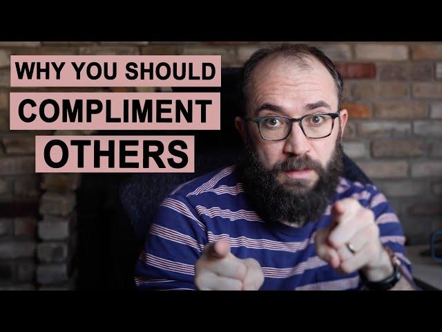 How Complimenting Others Improves Your Life