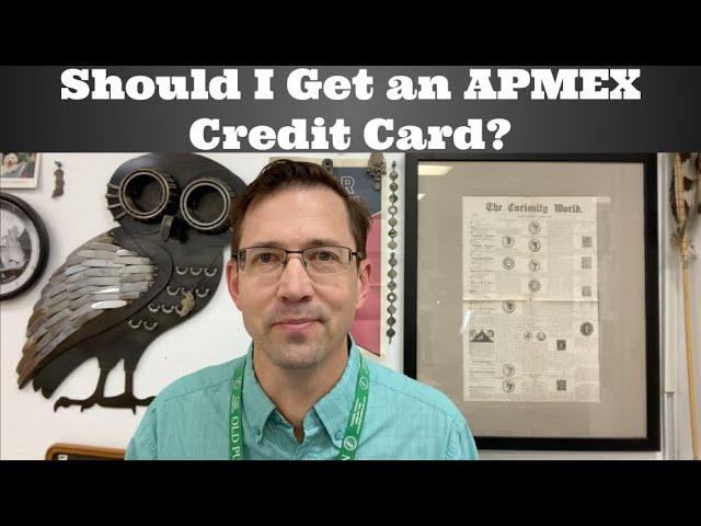 Should I Get an APMEX Credit Card?