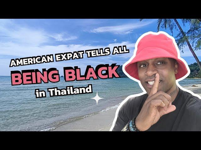 What’s It Like Being Black in Thailand?