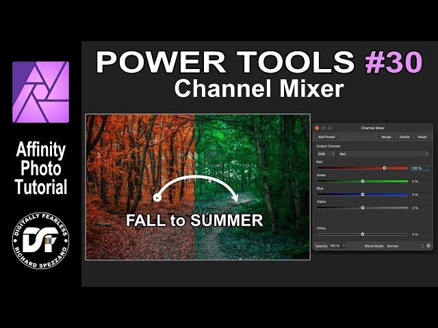 The channel mixer, Affinity Photo tutorial Powertools #30 Fall to Summer desktop version