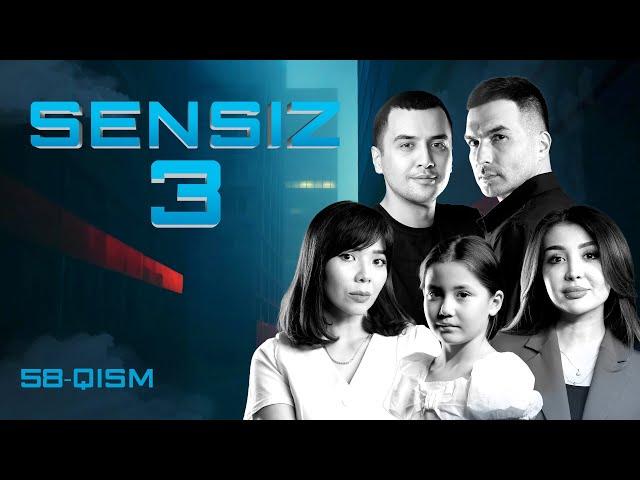 Sensiz 58-qism (3 Mavsum)