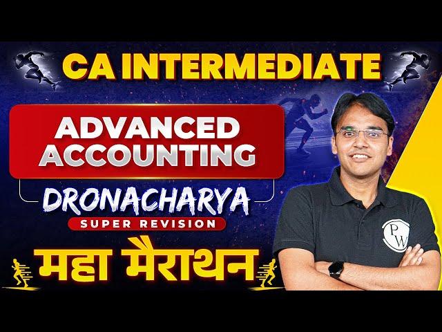 Advanced Accounting Super Revision Marathon  (Part-1) | CA Inter Preparation | CA Nitin Goel