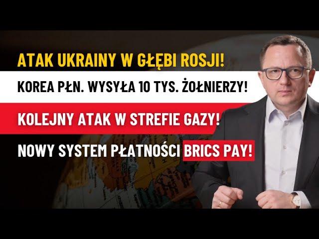 Korea Północna Wysyła Wojska! Ukraina w NATO? Zamach na B. Netanjahu. BRICS PAY! Strefa Gazy!