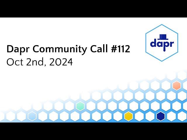 Dapr Community Call - Oct 2nd 2024 (#112)