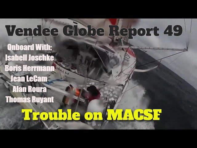 Vendee Globe Onboard 49 Report Damage to MACSF Isabelle Joschke, Videos from Boris/Alan/Jean/Thomas