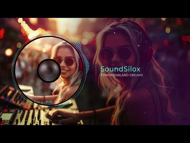 Tomorrowland Dreams | Classic Trance | SoundSilox