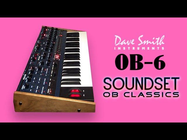 DSI OB-6 PATCHES | "OB CLASSICS" Soundset | No Talking |