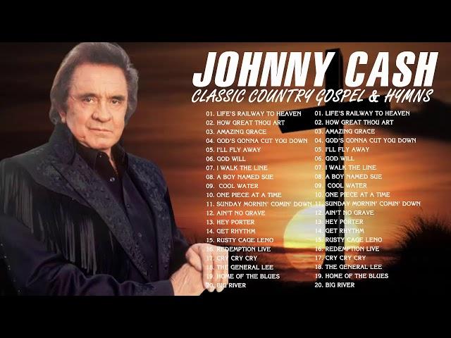 Classic Country Gospel Johnny Cash - Johnny Cash Greatest Hits - Johnny Cash Gospel Songs Full Album