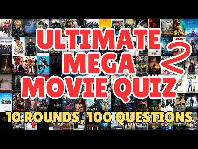 THE ULTIMATE MEGA MOVIE QUIZ! Film Trivia, Posters, Actors, Screenshots, Characters (100 Questions)