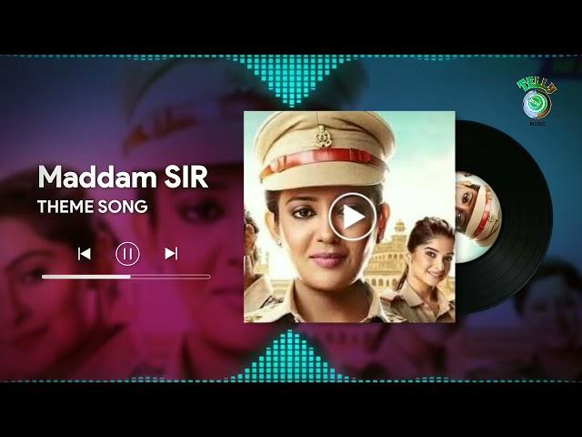 Maddam Sir THEME SONG | Maddam Sir | TELLY RANKERS Music