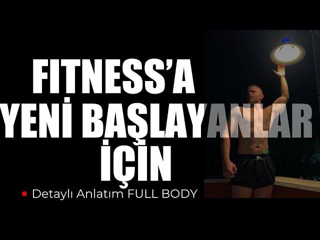 FITNESS 'A YENİ BAŞLAYANLAR İÇİN MÜKEMMEL ANTRENMAN | MANTIĞI ÇÖZ