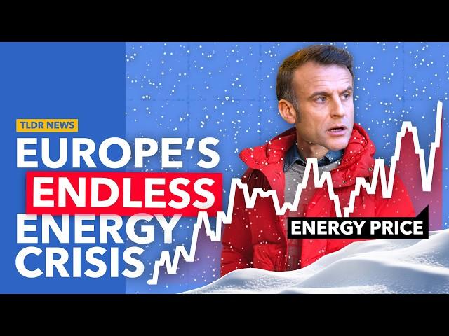 Why Europe’s Energy Crisis is Getting Worse