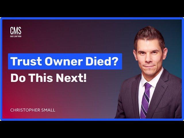 When the Trust Owner Dies, This is What You MUST Know!