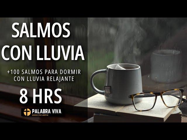 Salmos para Dormir | Sonidos de Lluvia | 8 Hrs.