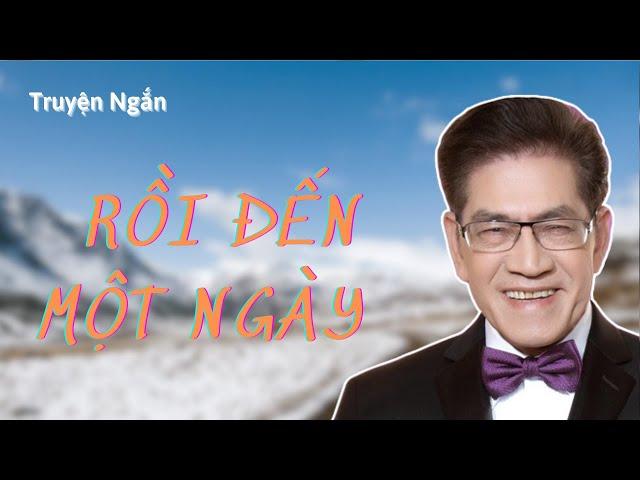 Truyện ngắn hay nhất Nguyễn Ngọc Ngạn & Nguyễn Cao Kỳ Duyên - Rồi Đến Một Ngày - Truyện Audiobook 20