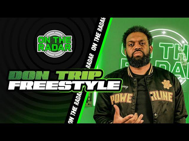 The Don Trip "On The Radar" Freestyle