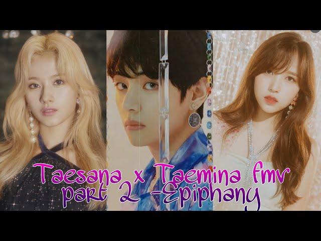 Taesana x Taemina fmv part 2 -Epiphany