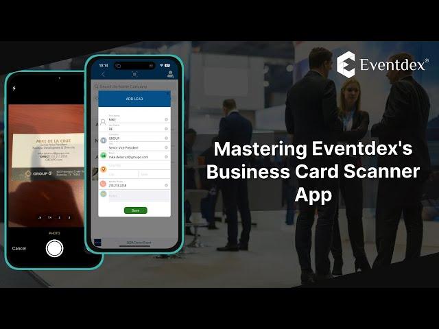 Eventdex Business Card Scanner App for Trade Show Exhibitors and Events. #businessCardScannerApp