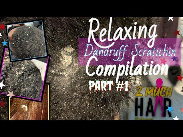 Relaxing Dandruff Scratching Compilation 2020 Part #1