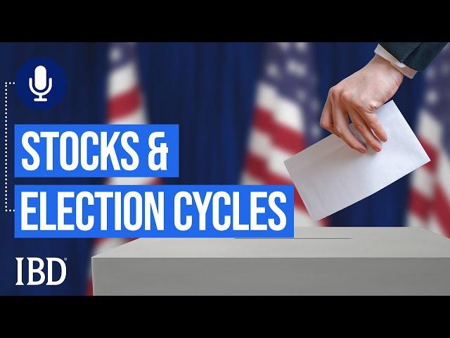 How The Presidential Election Cycle Impacts Stock Market Performance | Investing With IBD