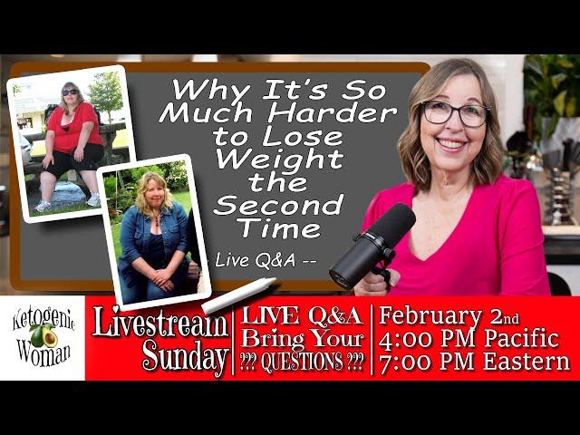 Why is it HARDER to Lose Weight the Second Time Around? Live Q&A!