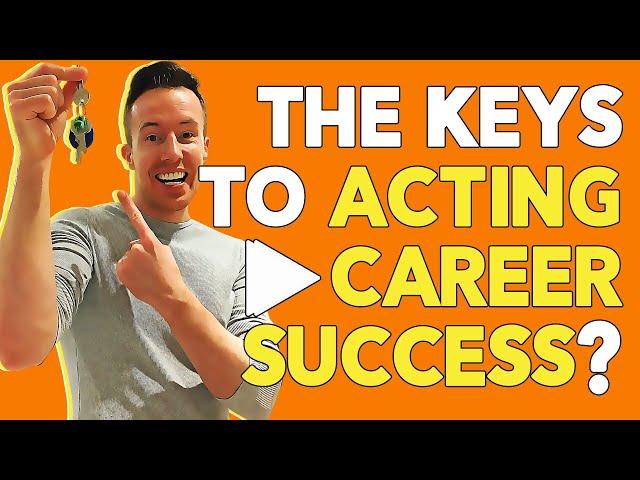 The Keys To Acting Career Success? | Act On This - The TV Actors' Network