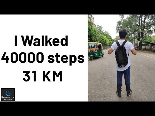 I Walked 40000 steps ( 31 KM ) in 8 hours.