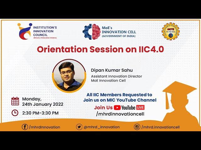 Orientation Session on IIC4.0 & Features - MoE's Innovation Cell