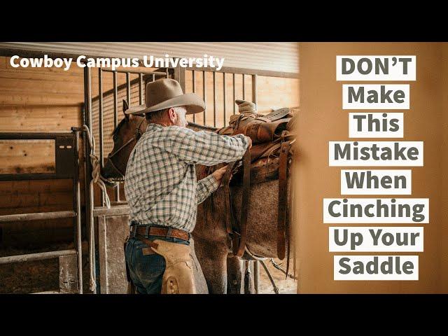 DON’T Make This Mistake When Cinching Up Your Saddle