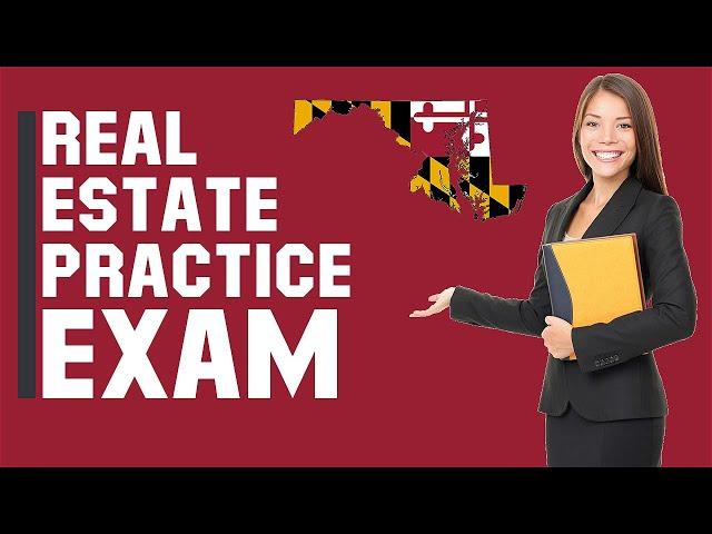 Maryland Real Estate Exam 2020 (60 Questions with Explained Answers)