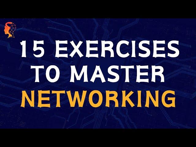 15 Exercises to Master Networking - COMPUTER BASICS