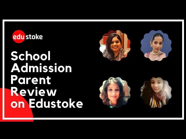 School Admission Parent Review on Edustoke